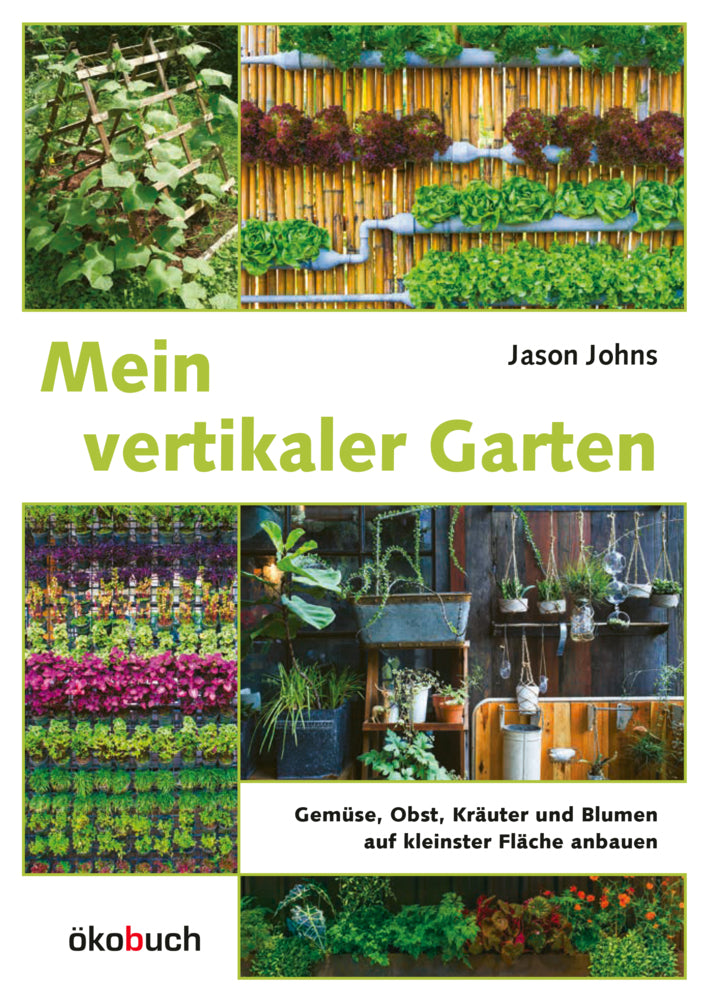 Mein vertikaler Garten (Jason Johns)