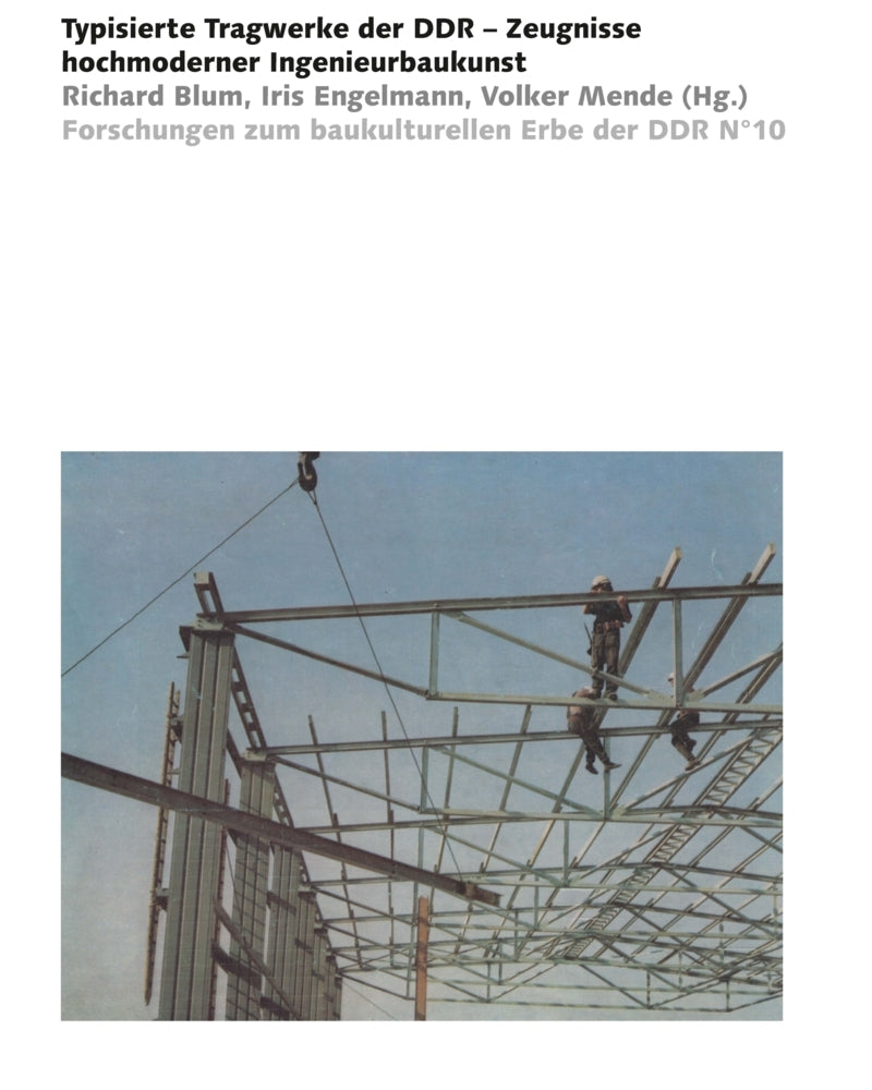 Typisierte Tragwerke der DDR (Richard Blum)