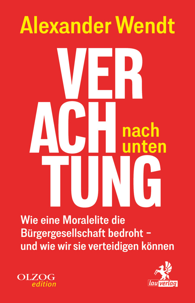 Verachtung nach unten (Alexander Wendt)