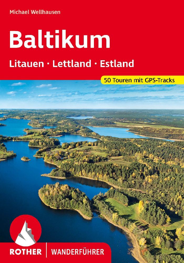 Baltikum - Litauen, Lettland und Estland (Michael Wellhausen)