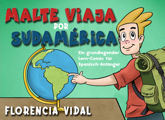 Malte viaja por Sudamérica (Florencia Vidal)
