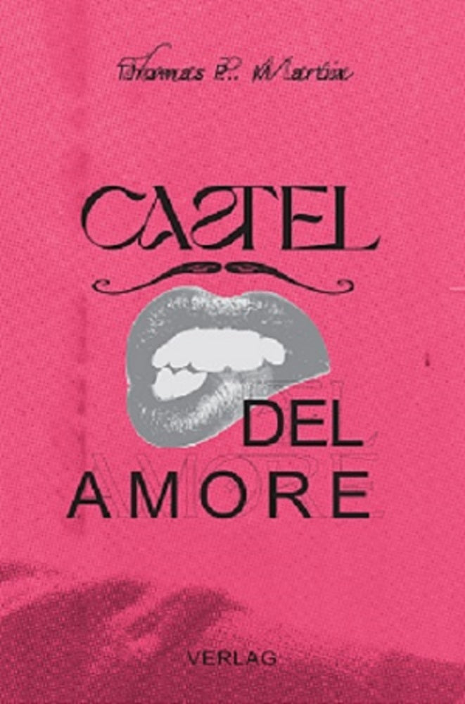 Castel del Amore (Thomas P. Martin)