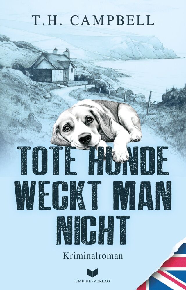 Tote Hunde weckt man nicht (T. H. Campbell)