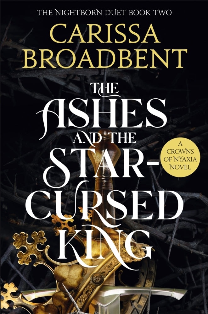 The Ashes and the Star-Cursed King (Carissa Broadbent)