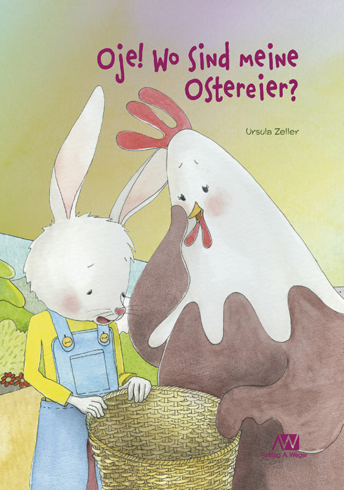 Oje! Wo sind die Ostereier? (Ursula Zeller)