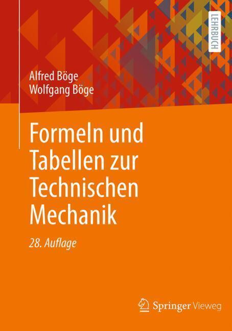Formeln und Tabellen zur Technischen Mechanik (Alfred Böge)