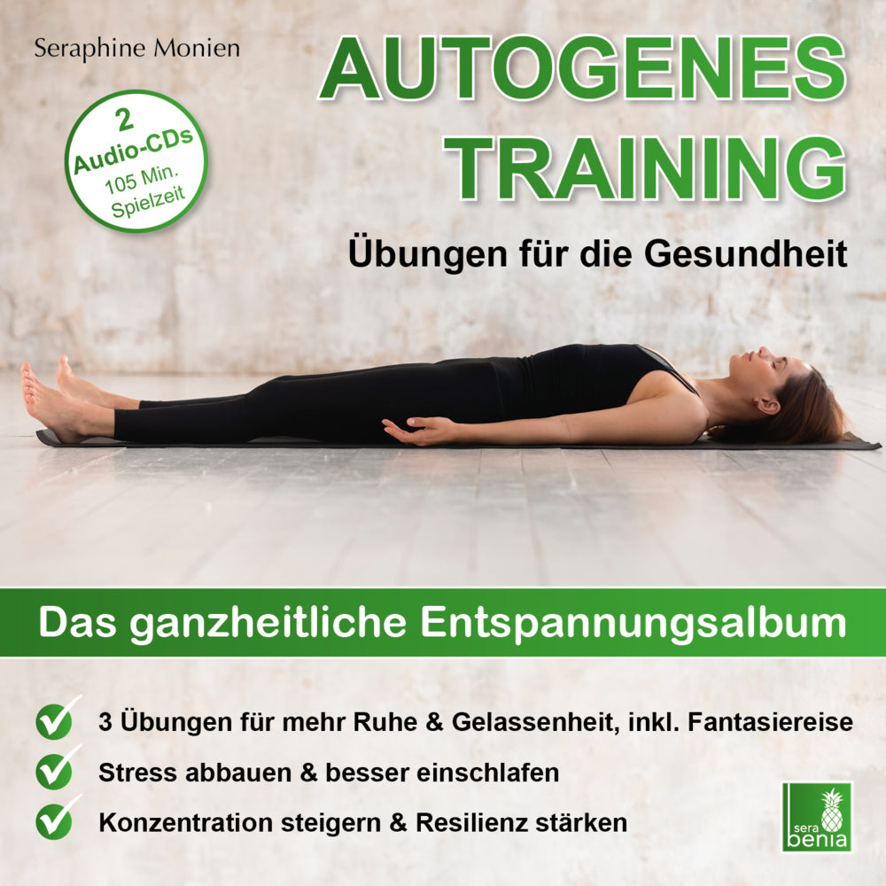 Autogenes Training | Übungen für die Gesundheit | 2 CDs | 3 Entspannungsübungen mit Entspannungsmusik {Tiefenentspannung, vegetatives Nervensystem beruhigen, Stressabbau, Konzentration steigern} (Seraphine Monien)