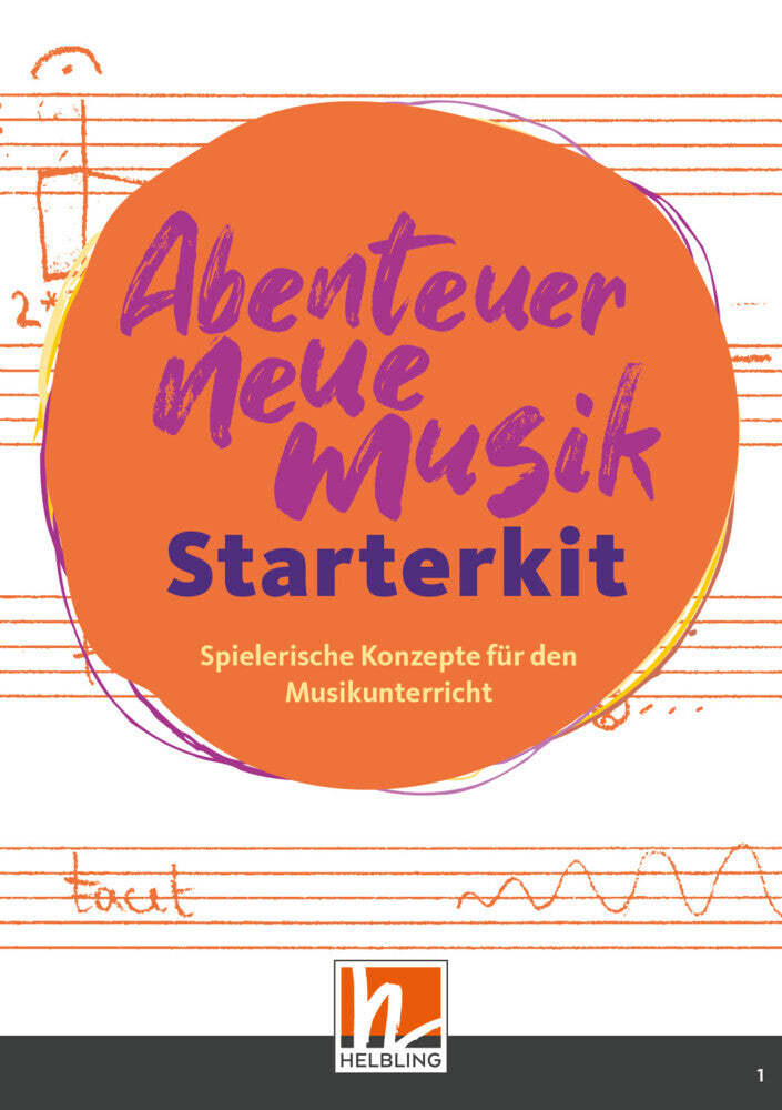 Abenteuer Neue Musik - Starterkit (Silke Egeler-Wittmann)