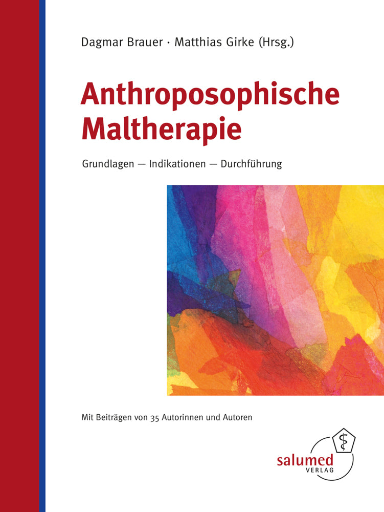 Anthroposophische Maltherapie (Dagmar Brauer)