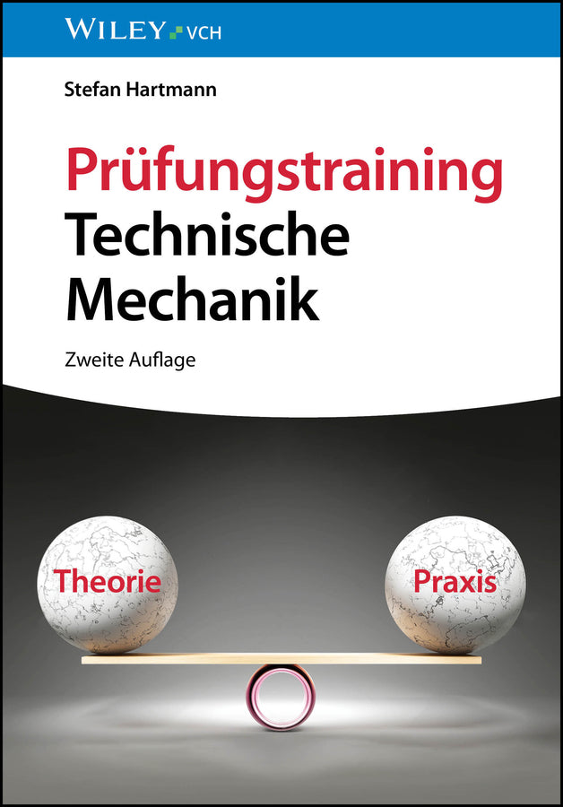 Prüfungstraining Technische Mechanik (Stefan Hartmann)
