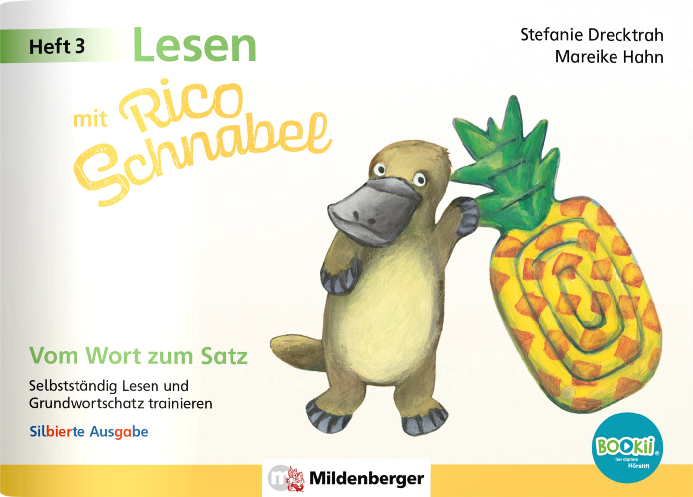 Lesen mit Rico Schnabel, Heft 3: Vom Wort zum Satz - silbierte Ausgabe, für BOOKii® (Stefanie Drecktrah)