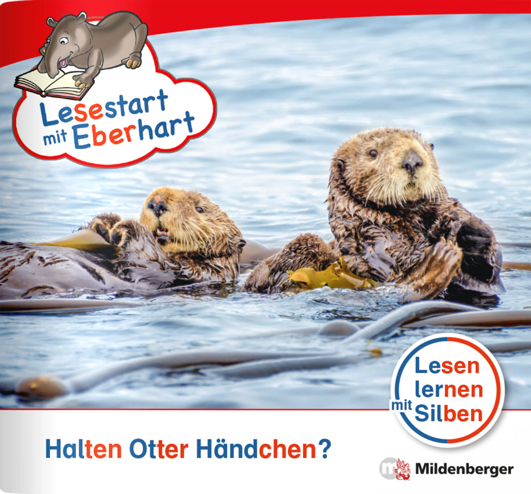 Lesestart mit Eberhart: Halten Otter Händchen? (Stefanie Drecktrah)