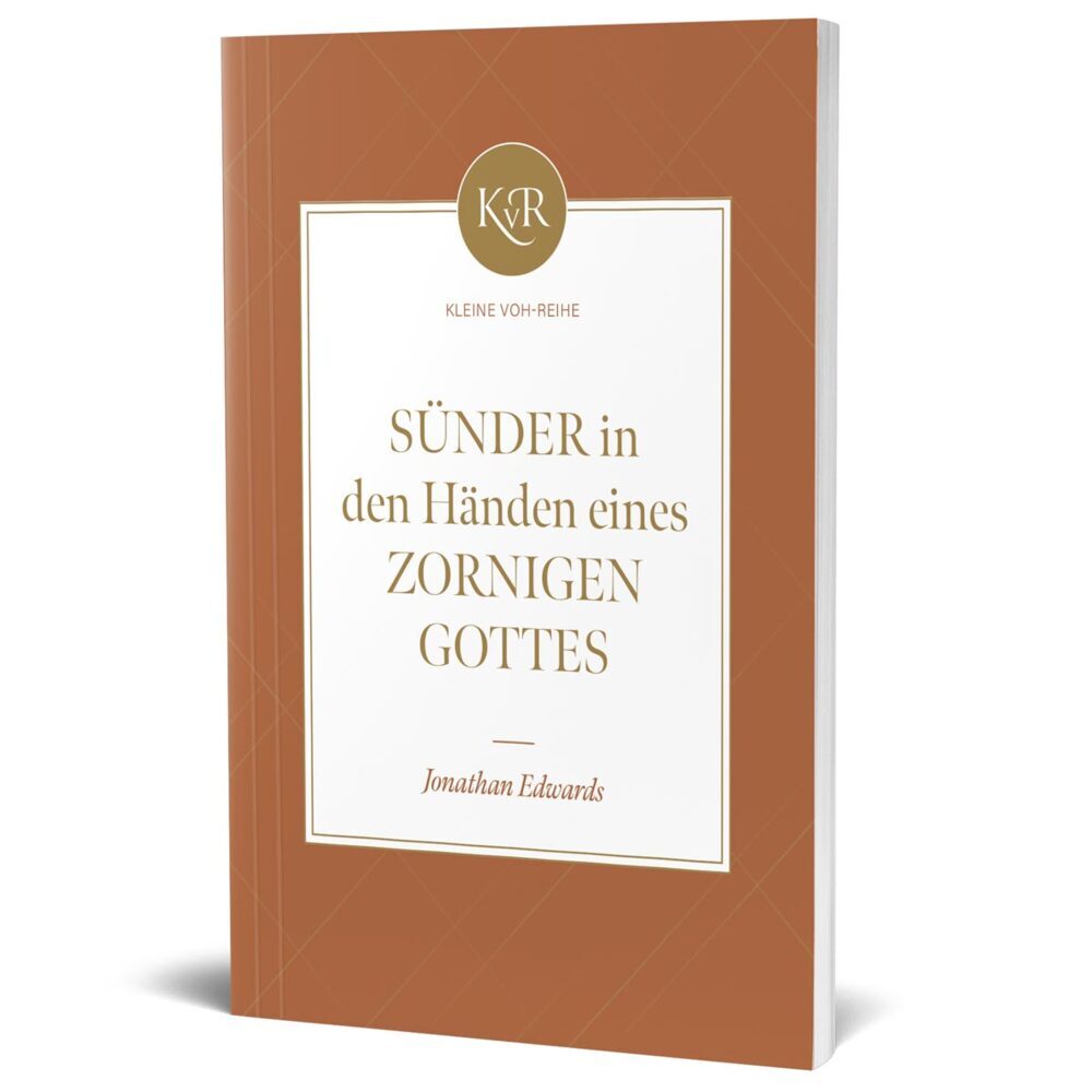 Sünder in den Händen eines zornigen Gottes (Jonathan Edwards)