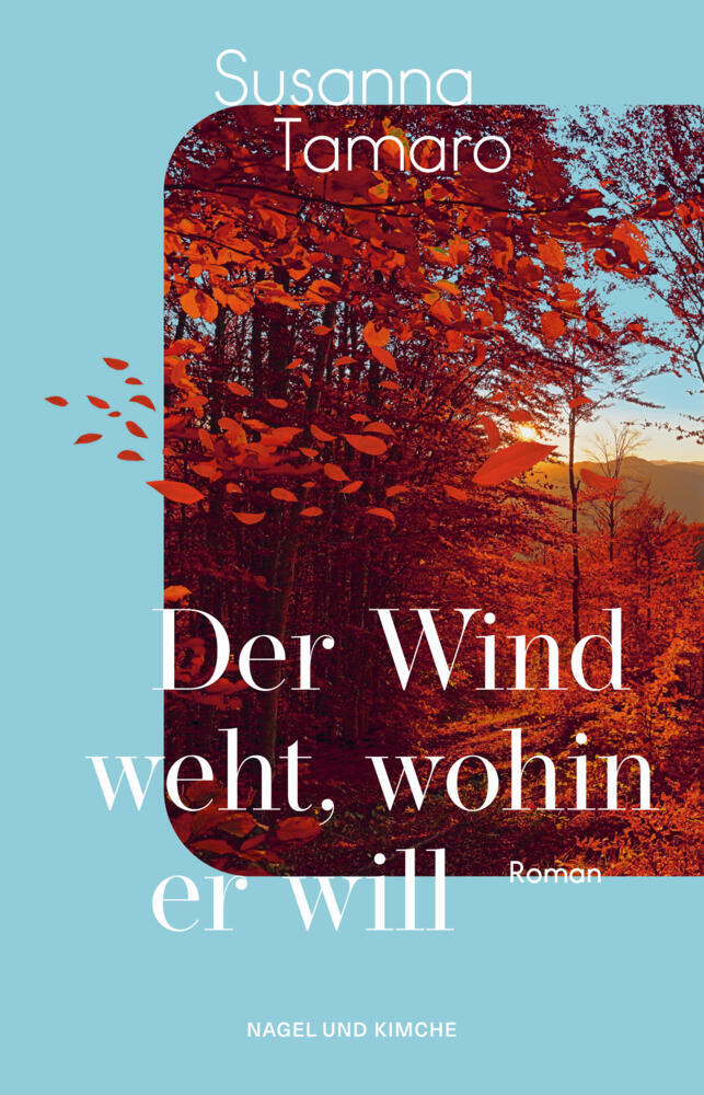 Der Wind weht, wohin er will (Susanna Tamaro)