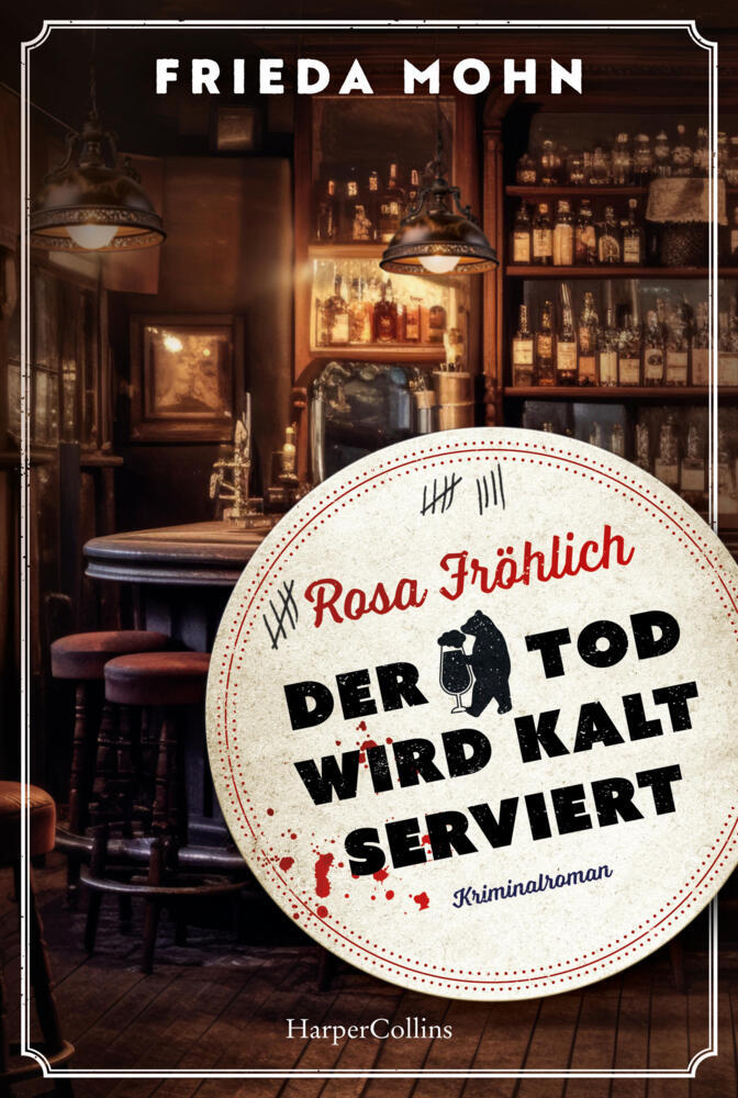 Rosa Fröhlich - Der Tod wird kalt serviert (Frieda Mohn)