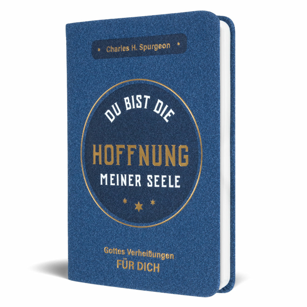 Du bist die Hoffnung meiner Seele (Charles Haddon Spurgeon)