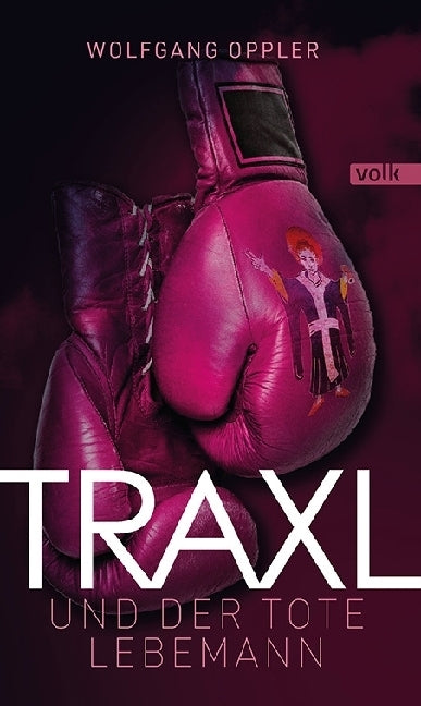 Traxl und der tote Lebemann (Wolfgang Oppler)