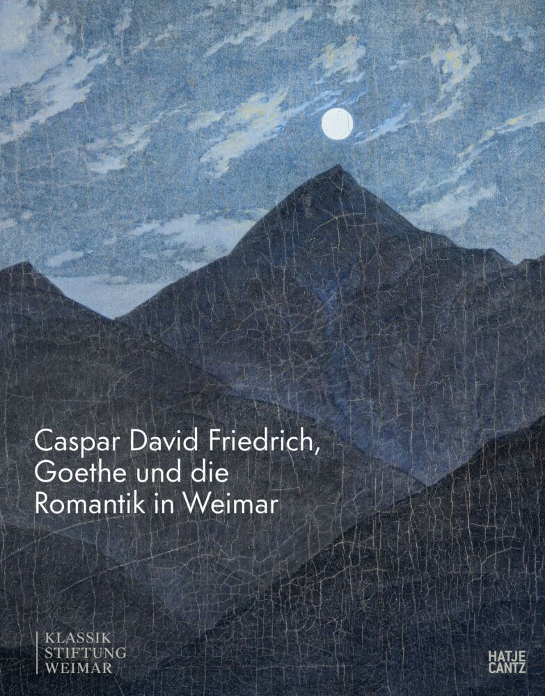 Caspar David Friedrich, Goethe und die Romantik in Weimar (Annette Ludwig)