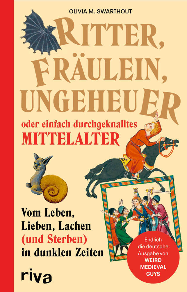 Ritter, Fräulein, Ungeheuer oder einfach durchgeknalltes Mittelalter (Olivia Swarthout)
