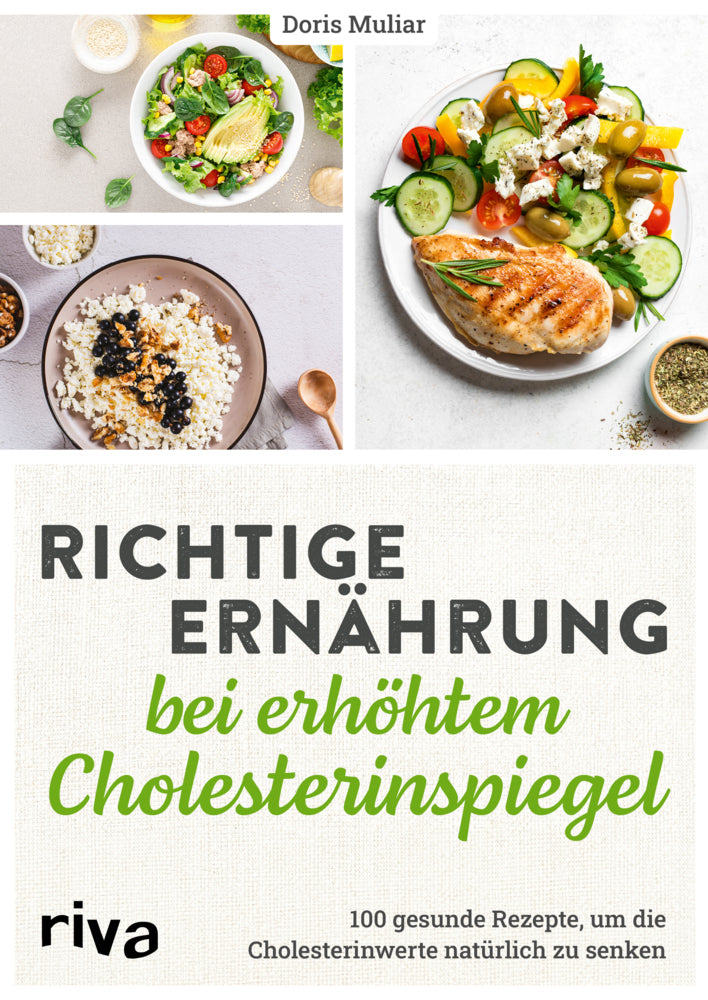Richtige Ernährung bei erhöhtem Cholesterinspiegel (Doris Muliar)