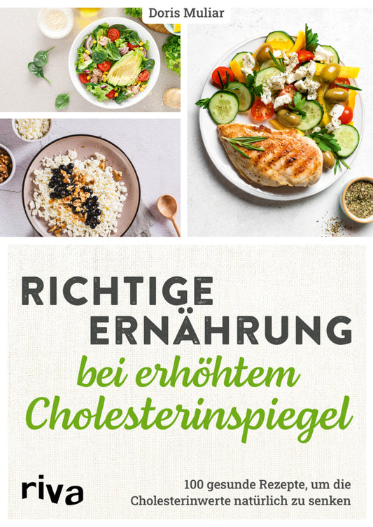 Richtige Ernährung bei erhöhtem Cholesterinspiegel (Doris Muliar)