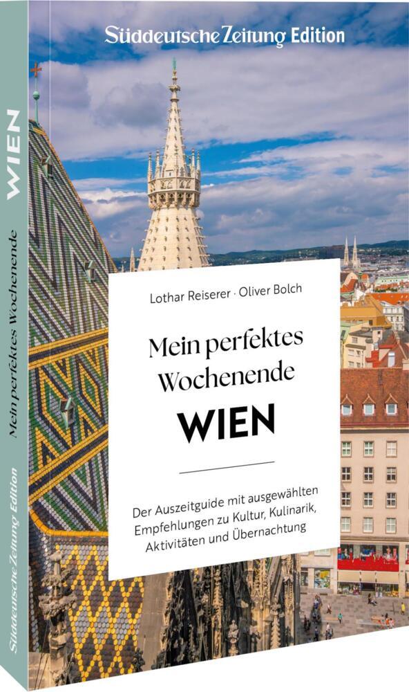 Mein perfektes Wochenende Wien (Lothar Reiserer)