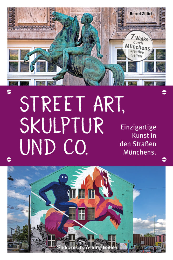 Street Art, Skulptur und Co. (Bernd Zillich)
