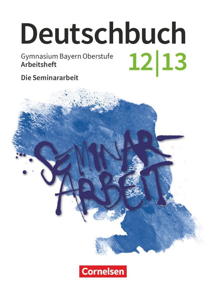 Deutschbuch - Oberstufe - Bayern - Zum LehrplanPLUS - 12./13. Jahrgangsstufe (Nathali Jückstock-Kießling)