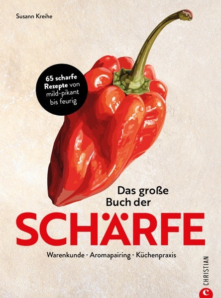 Das große Buch der Schärfe (Susann Kreihe)