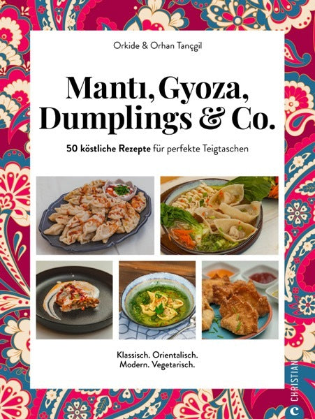 Manti, Gyoza, Dumplings & Co. (Orkide Tançgil)