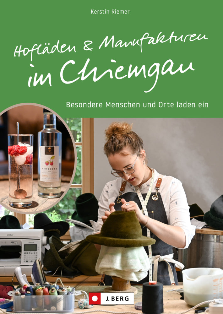 Hofläden und Manufakturen im Chiemgau (Kerstin Riemer)
