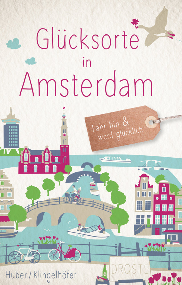 Glücksorte in Amsterdam (Theresa Huber)