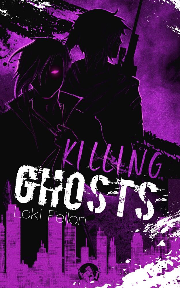 Killing Ghosts - Band 2 (Dark Fantasy) (Loki Feilon)