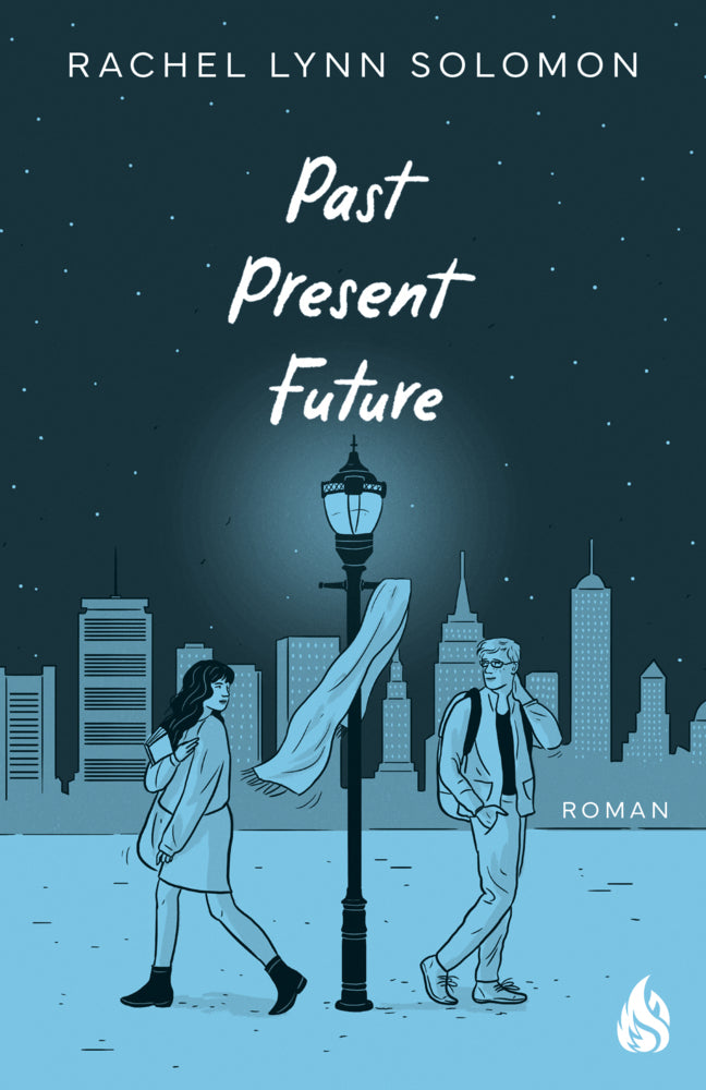 Past, Present, Future (Rachel Lynn Solomon)