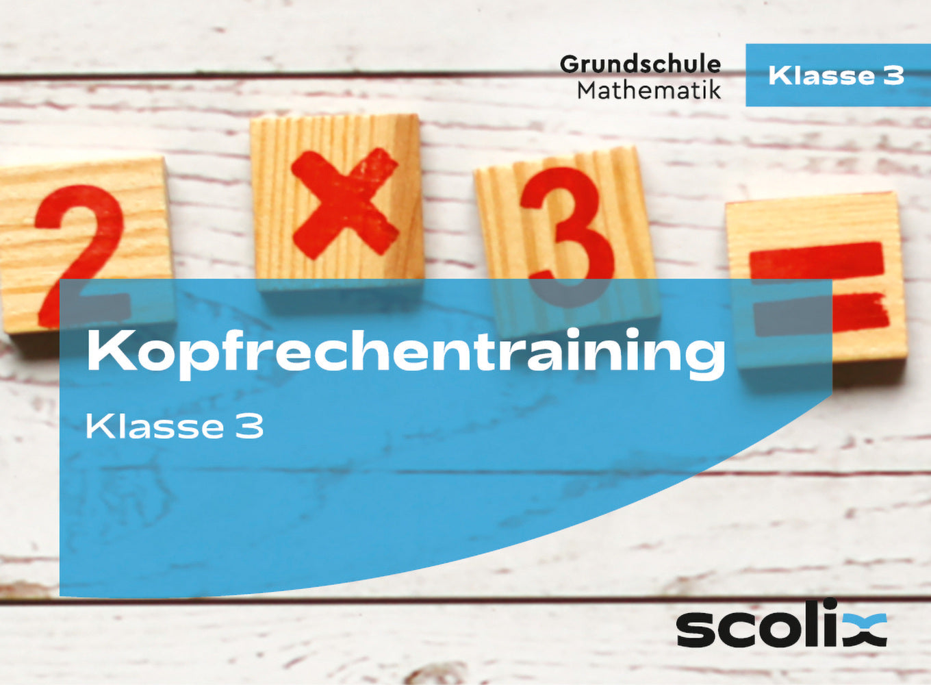 Kopfrechentraining für Klasse 3 (Katharina Flick)