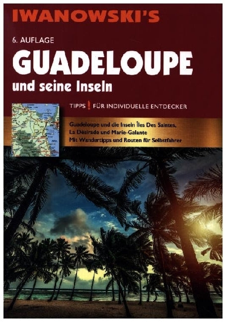 Guadeloupe und seine Inseln - Reiseführer von Iwanowski (Heidrun Brockmann)