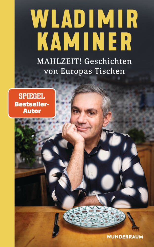 Mahlzeit! Geschichten von Europas Tischen (Wladimir Kaminer)