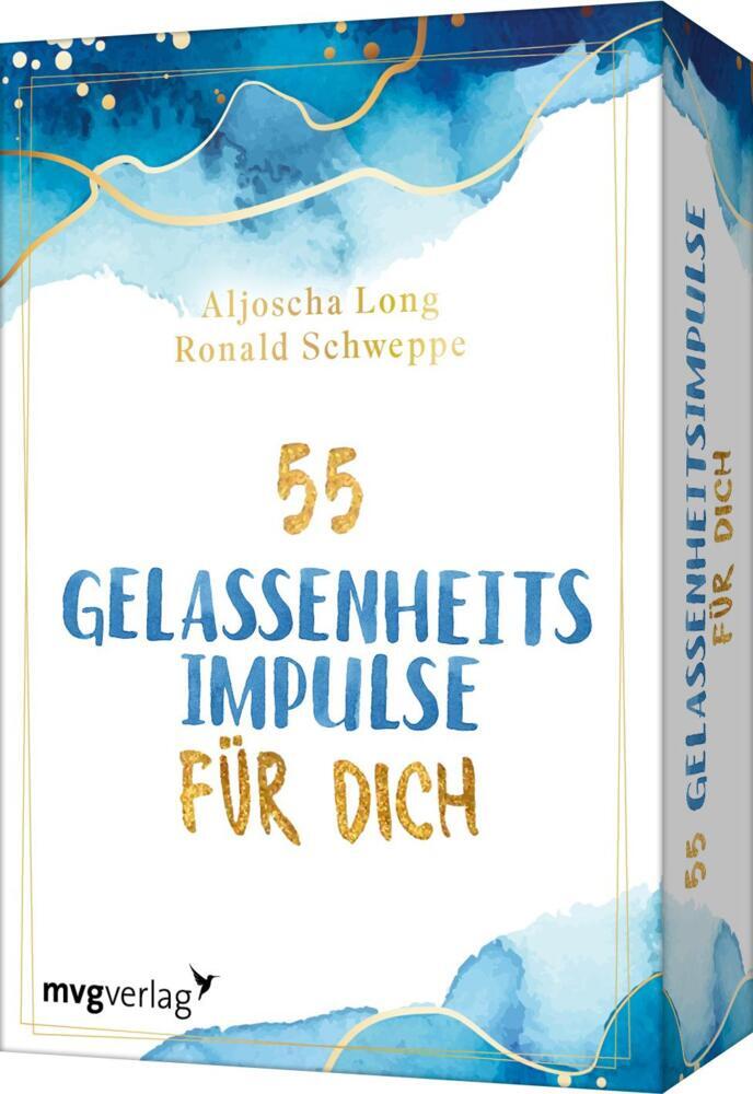 55 Gelassenheitsimpulse für dich (Ronald Schweppe)