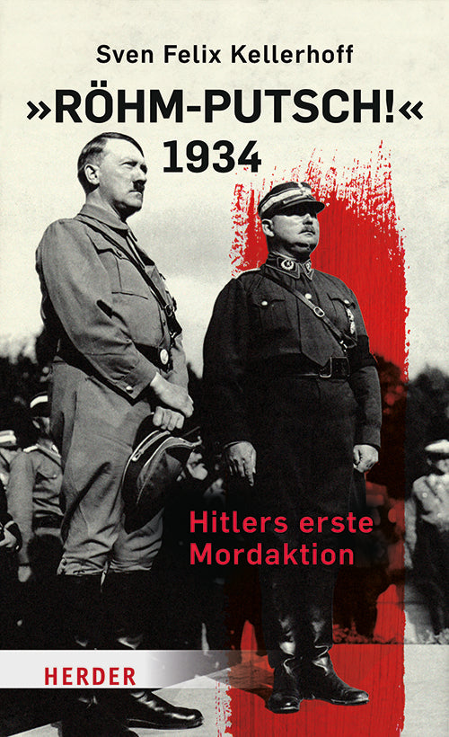 "Röhm-Putsch!" 1934 (Sven Felix Kellerhoff)