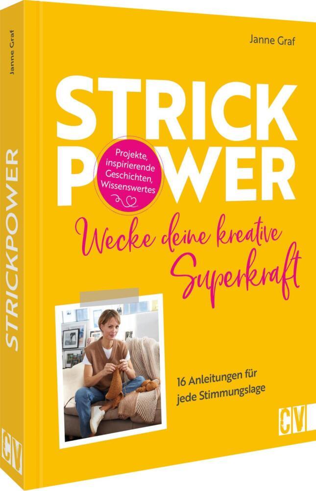 Strick-Power: Wecke deine kreative Superkraft (Janne Graf)