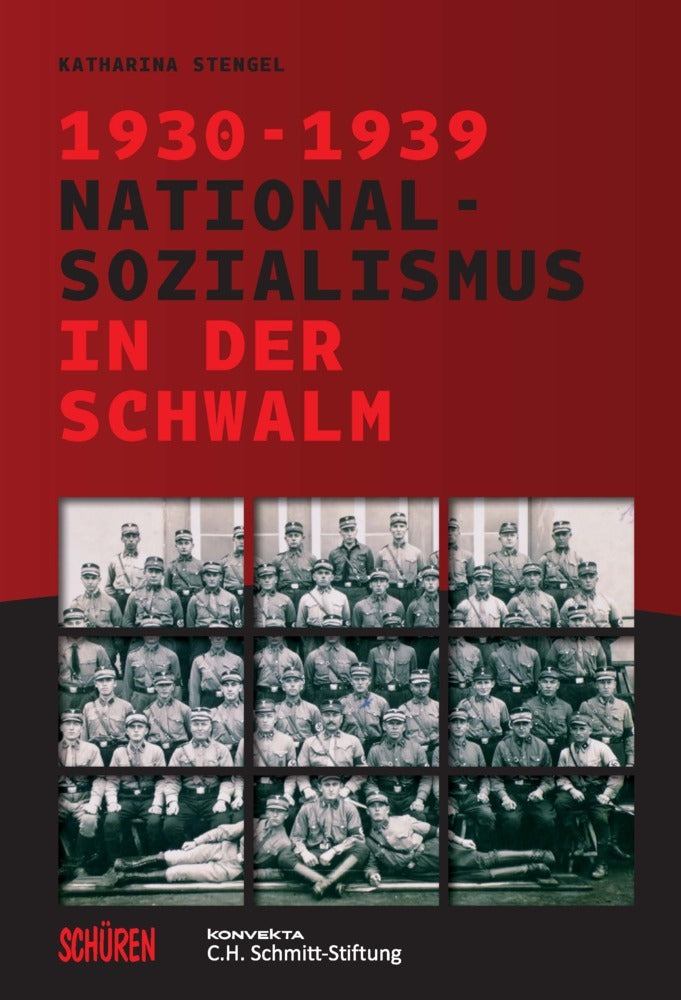 Nationalsozialismus in der Schwalm 1930-1939 (Katharina Stengel)
