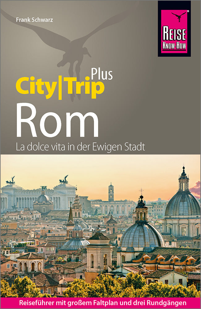Reise Know-How Reiseführer Rom (CityTrip PLUS) (Frank Schwarz)