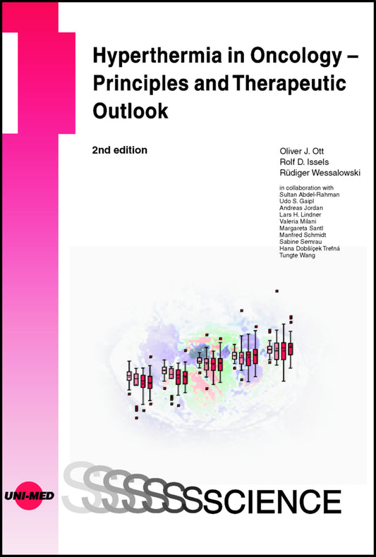 Hyperthermia in Oncology - Principles and Therapeutic Outlook (Oliver J. Ott)