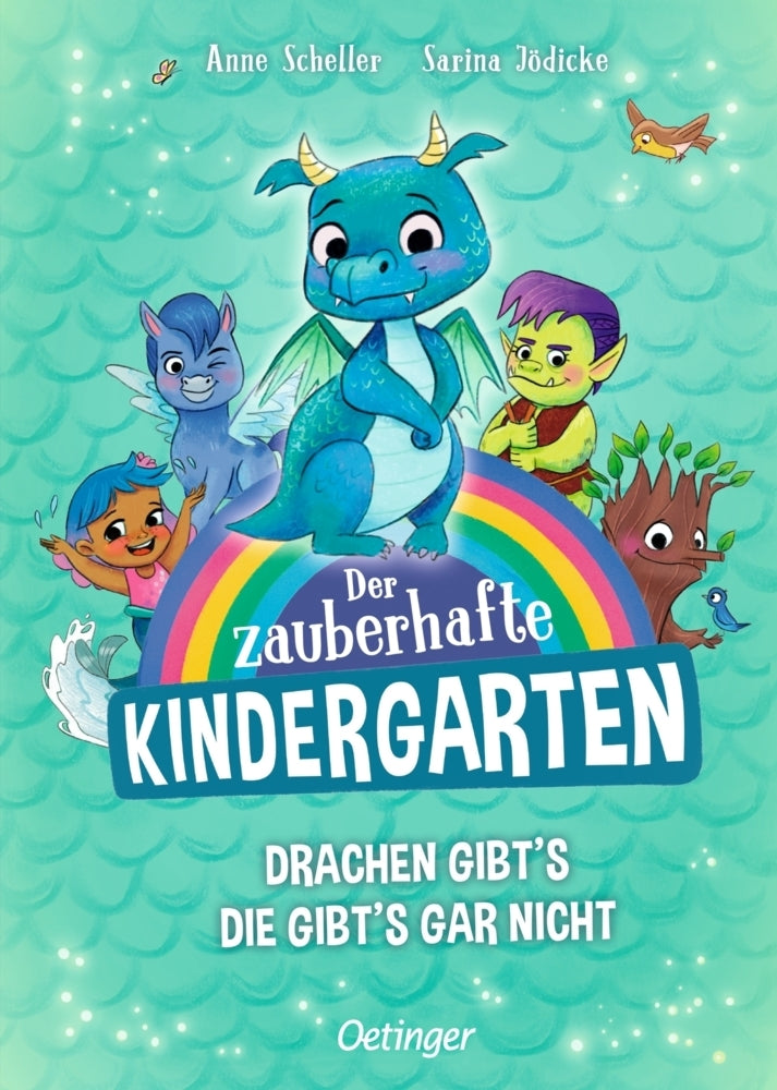 Der zauberhafte Kindergarten 1. Drachen gibt's, die gibt's gar nicht (Anne Scheller)