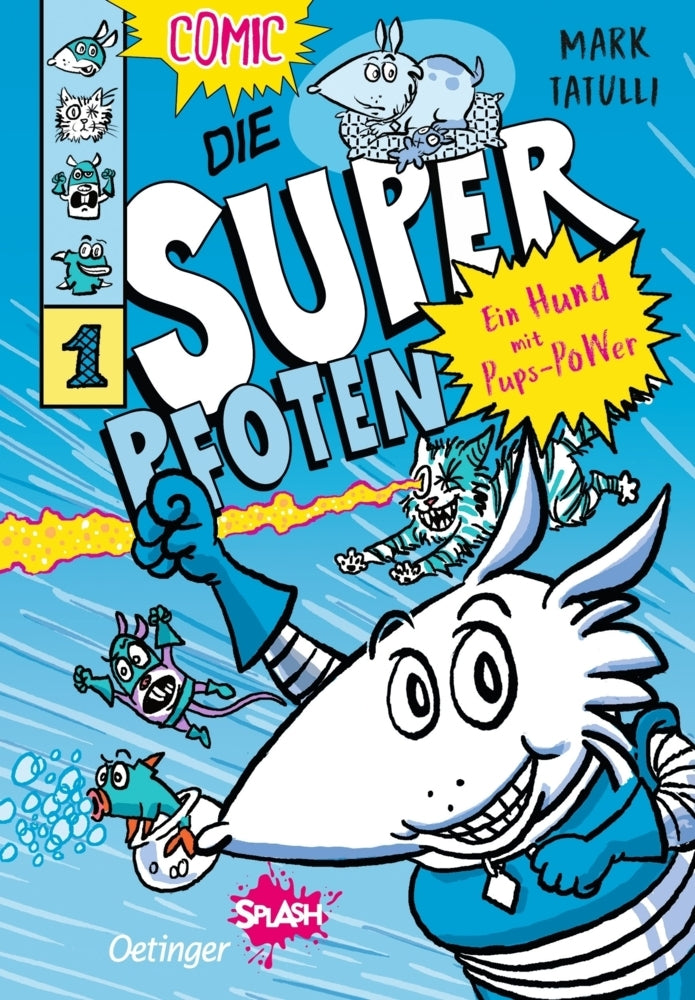 Die Superpfoten 1. Ein Hund mit Pups-Power (Mark Tatulli)