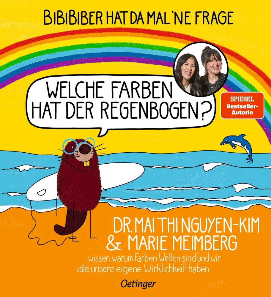 BiBiBiber hat da mal 'ne Frage. Welche Farben hat der Regenbogen? (Mai Thi Nguyen-Kim)