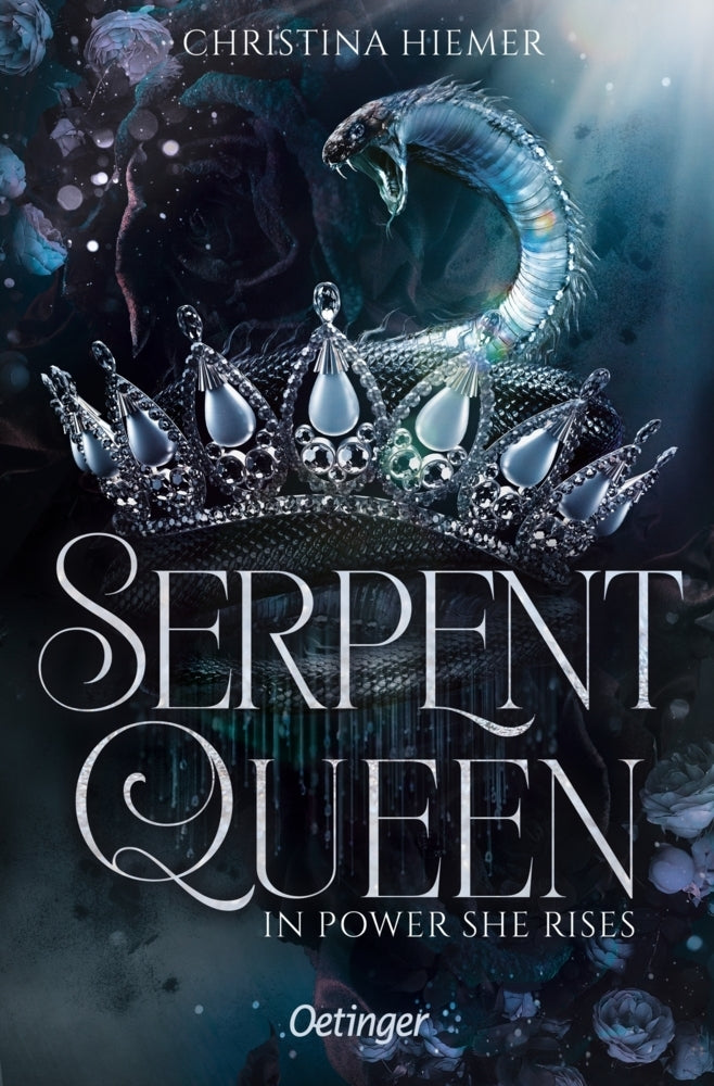Serpent Queen 1. In Power She Rises (Christina Hiemer)
