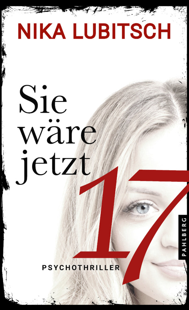 Sie wäre jetzt 17 (Nika Lubitsch)