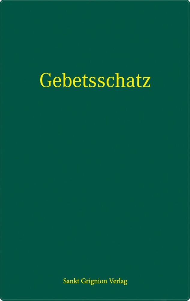 Aus dem Gebetsschatz der heiligen Kirche (Alfons Maria Weigl)