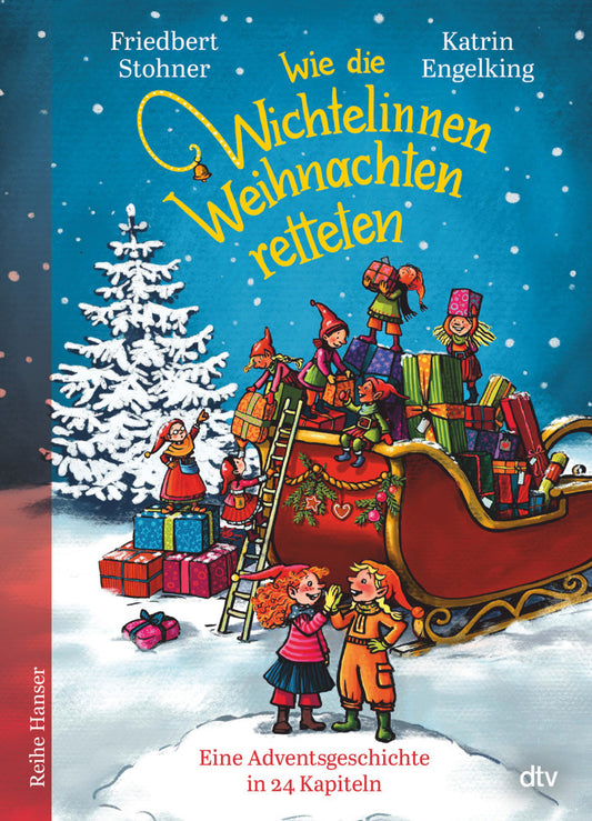 Wie die Wichtelinnen Weihnachten retteten (Friedbert Stohner)
